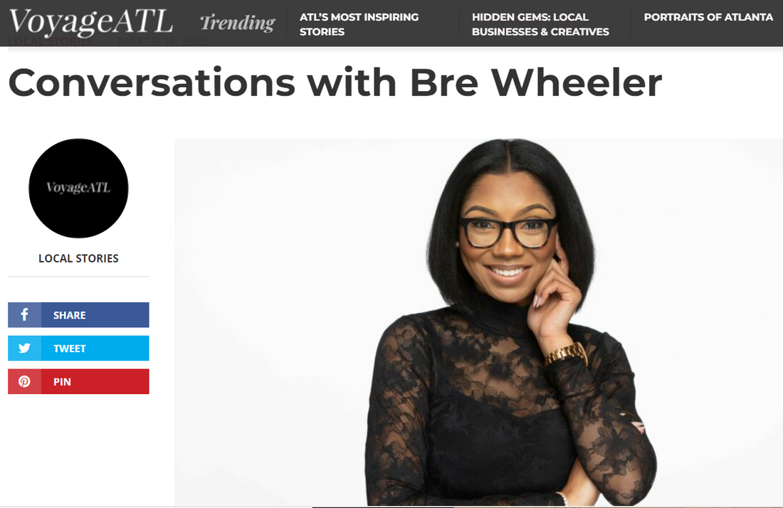 Voyage ATL- Conversations with Bre Wheeler